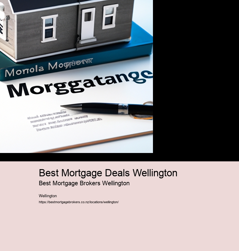 Best Mortgage Deals Wellington