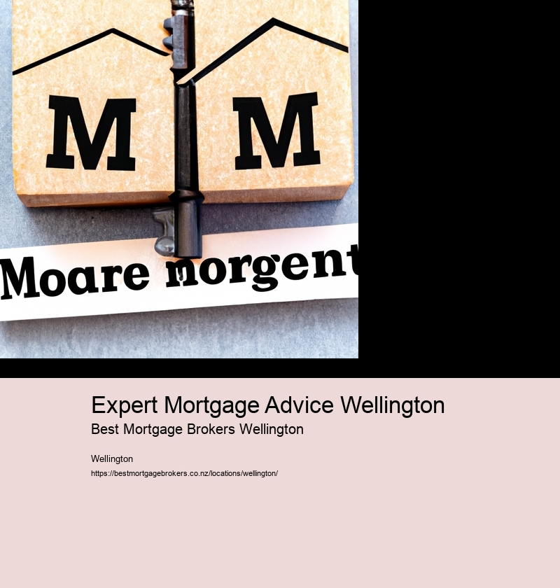 Expert Mortgage Advice Wellington