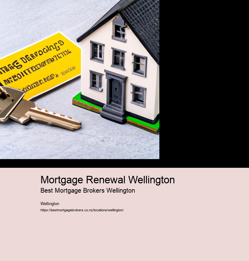 Mortgage Renewal Wellington