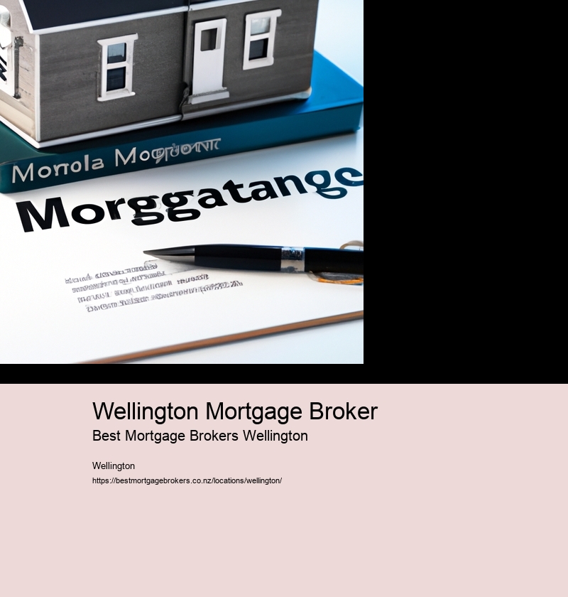Wellington Mortgage Broker